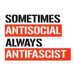 Sometimes Antisocial Always Antifascist Kiss-Cut Stickers