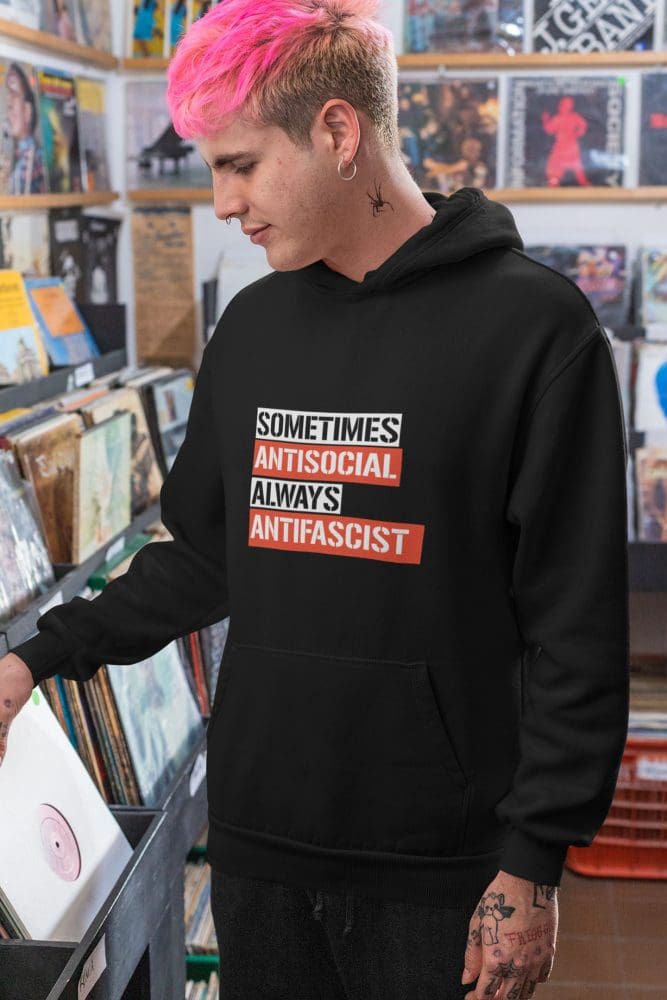 Sometimes Antisocial Always Antifascist Unisex Hoodie