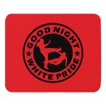 GNWP Good Night White Pride Mouse Pad