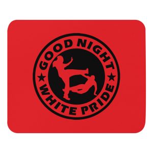 GNWP Good Night White Pride Mouse Pad