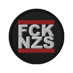 FCK NZS Fuck Nazis Embroidered Patches