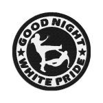 GNWP Good Night White Pride Embroidered Patches