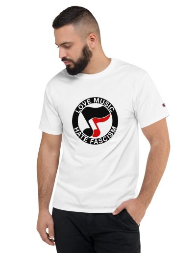 Love Music Hate Fascism Men's Champion T-Shirt