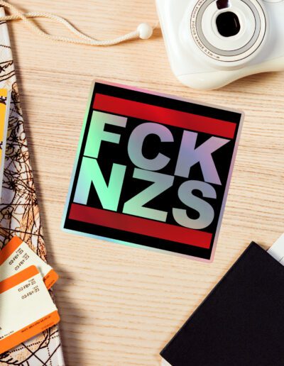 FCK NZS Antifascist Holographic Stickers