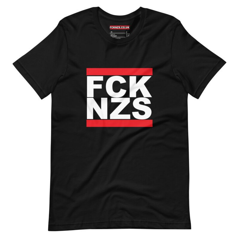 FCK NZS Fuck Nazis Antifascist Unisex T-Shirt