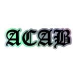 ACAB Holographic Stickers