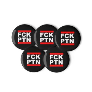 FCK PTN Fuck Putin Set of Pin Buttons