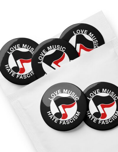 Love Music Hate Fascism Set of Pin Buttons