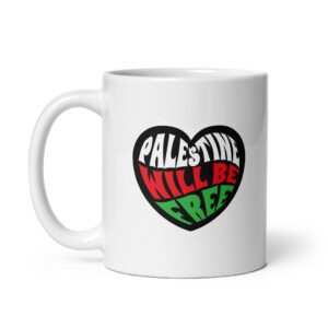 Palestine Will Be Free Mug