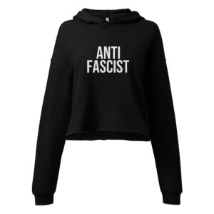 Anti-Fascist Crop Hoodie