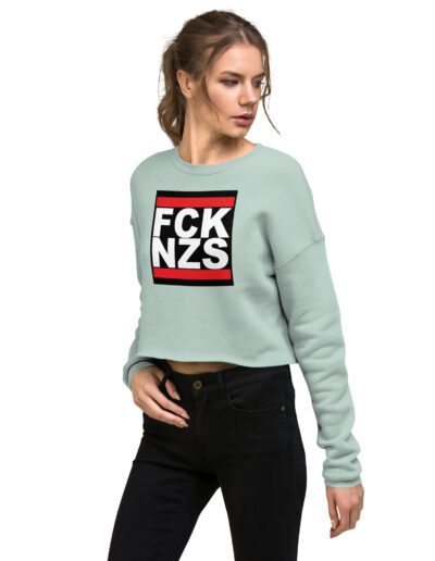 FCK NZS Fuck Nazis Crop Sweatshirt