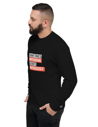 Sometimes Antisocial Always Antifascist Men's Champion Long Sleeve Shirt