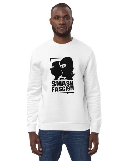 Smash Fascism Unisex Organic Sweatshirt