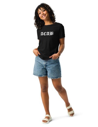 ACAB All Cops Are Bastards Women's Relaxed T-Shirt