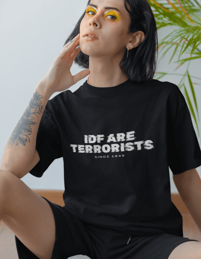 IDF Are Terrorists Unisex T-Shirt