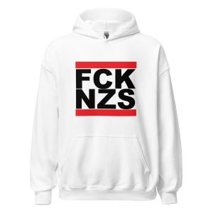 FCK NZS Fuck Nazis Unisex Hoodie