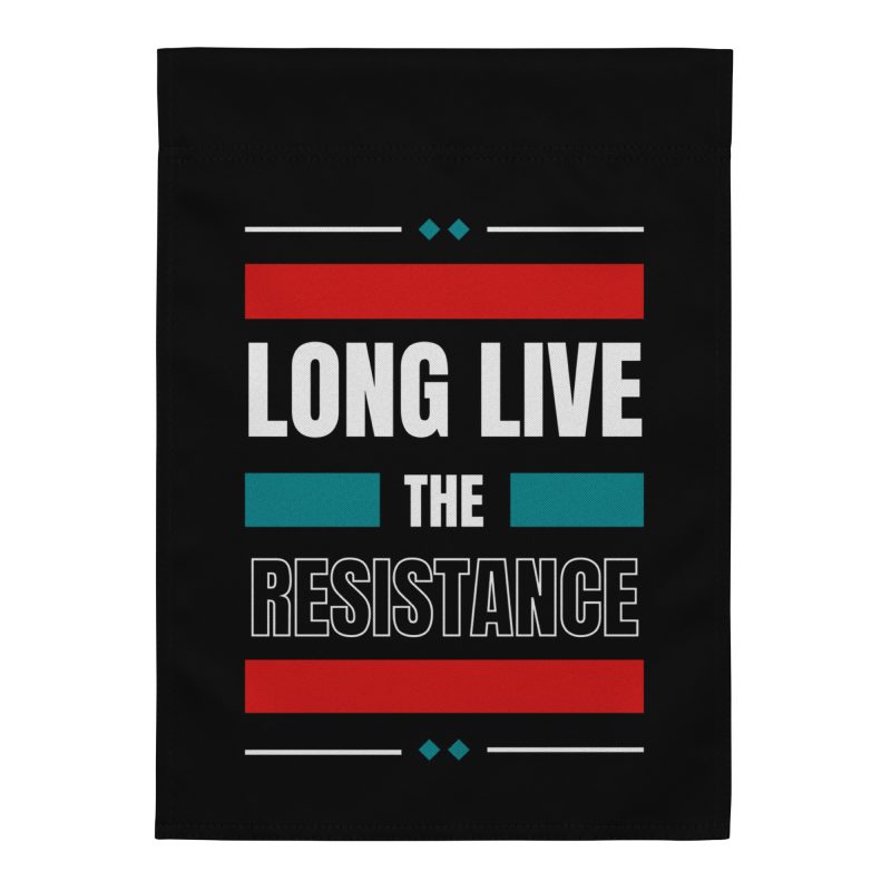 Long Live the Resistance Small Flag