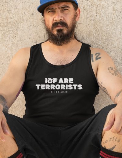 IDF Are Terrorists – Since 1948 Tank Top Vest