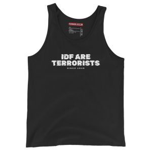 IDF Are Terrorists – Since 1948 Tank Top Vest