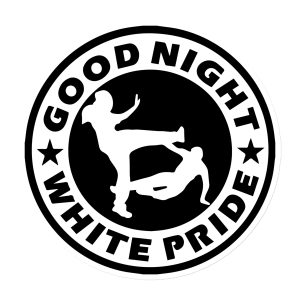 GNWP Good Night White Pride Magnet