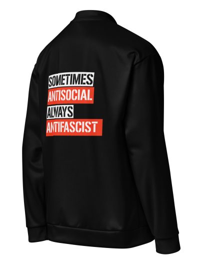 Sometimes Antisocial Always Antifascist Unisex Bomber Jacket