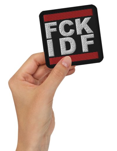 FCK IDF “Centred” Embroidered Patch