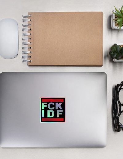 FCK IDF “Centred” Holographic Stickers