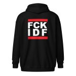 FCK IDF Unisex Zip Hoodie