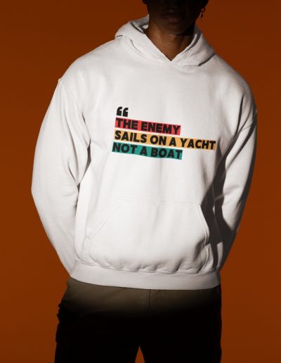 THE ENEMY SAILS ON A YACHT, NOT A BOAT Unisex Organic Hoodie