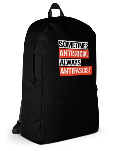 Sometimes Antisocial Always Antifascist Backpack