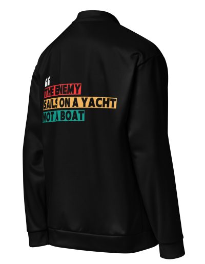 THE ENEMY SAILS ON A YACHT, NOT A BOAT Unisex Bomber Jacket