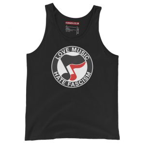 Love Music Hate Fascism Unisex Tank Top Vest