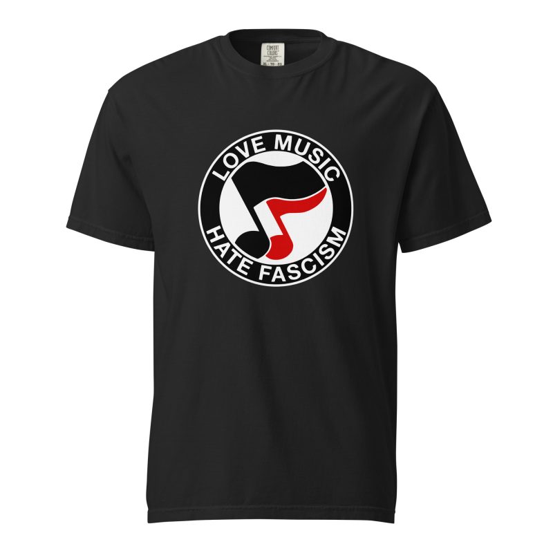 Love Music Hate Fascism Unisex Heavyweight T-shirt