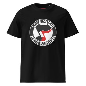 Love Music Hate Fascism Unisex Organic Cotton T-shirt