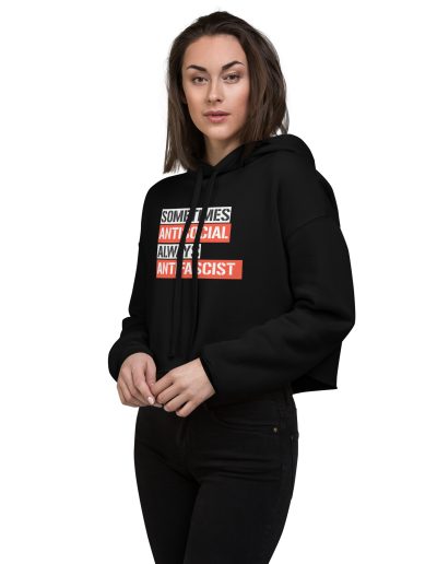 Sometimes Antisocial Always Antifascist Crop Hoodie