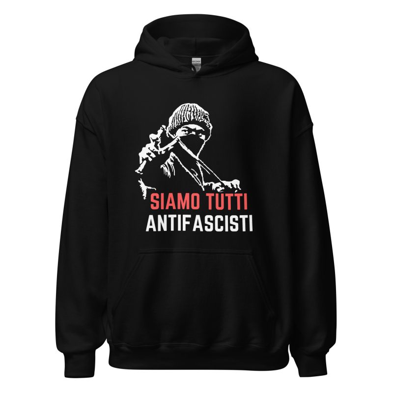 Siamo Tutti Antifascisti Unisex Hoodie