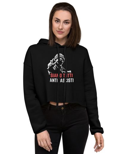 Siamo Tutti Antifascisti Crop Hoodie