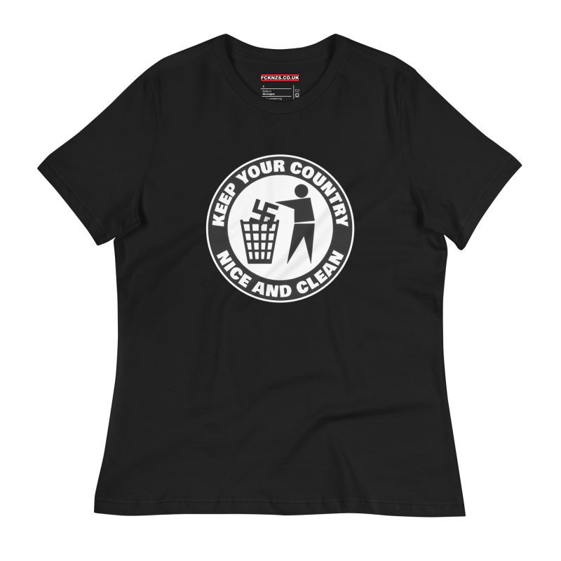 Keep Your Country Nice and Clean Women's Relaxed T-Shirt