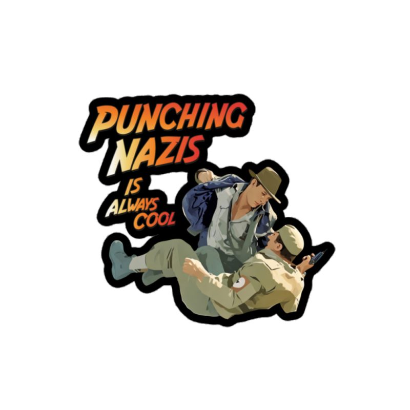 Punching Nazis Is Always Cool Bubble-free Stickers