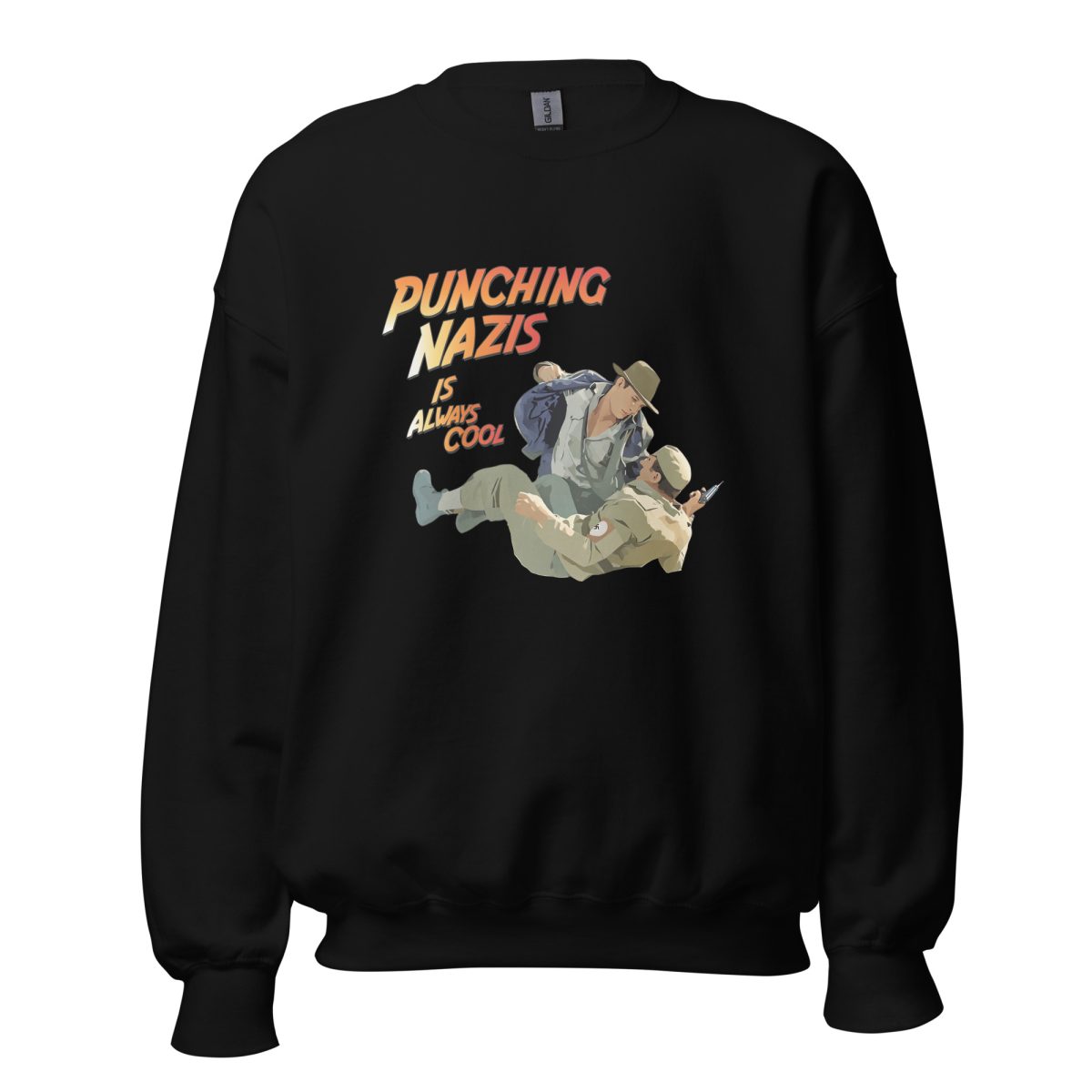 Punching Nazis Is Always Cool Unisex Sweatshirt