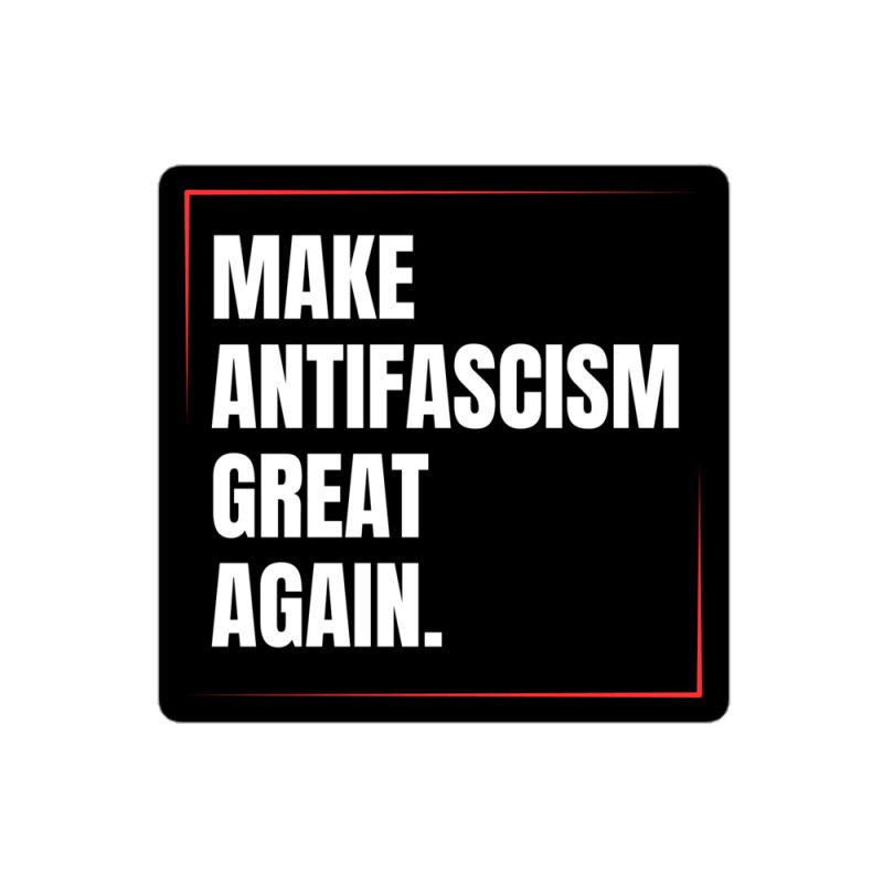 Make Antifascism Great Again Kiss-Cut Stickers