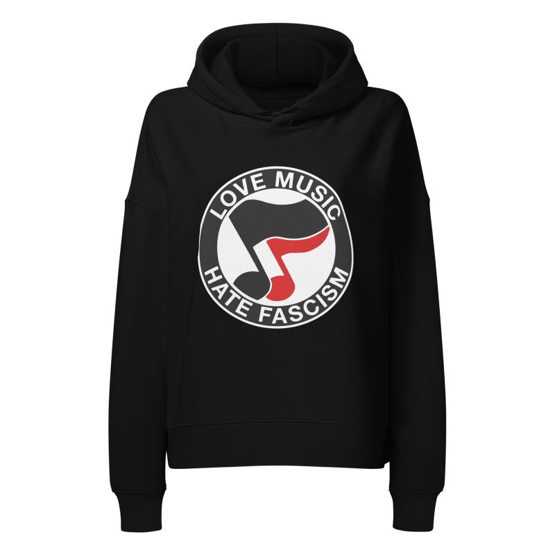 Love Music Hate Fascism Women’s Organic Hoodie