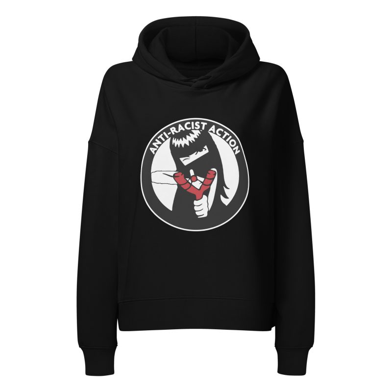 Anti-Racist Action Women’s Organic Hoodie