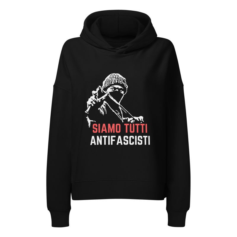 Siamo Tutti Antifascisti Women’s Organic Hoodie
