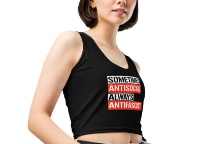 Sometimes Antisocial Always Antifascist Crop Top Vest