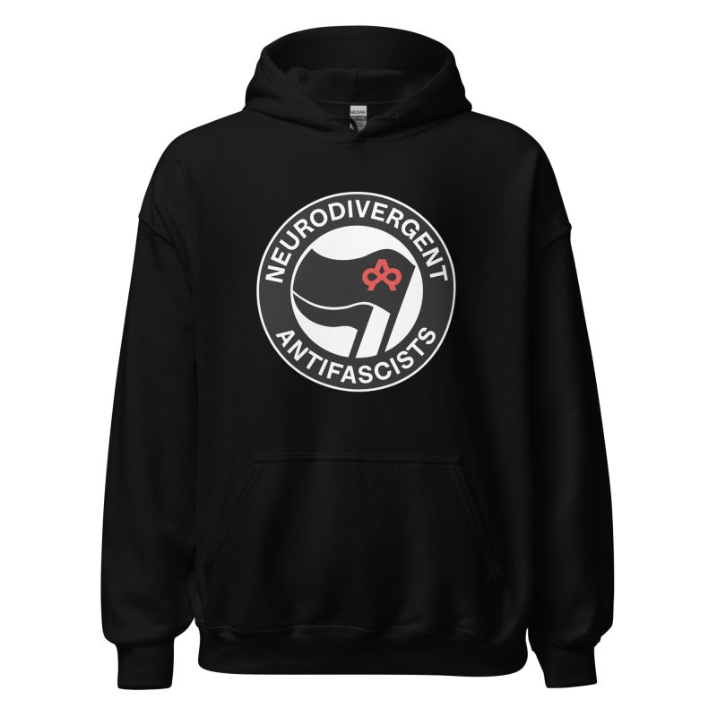 Neurodivergent Antifascists Unisex Hoodie