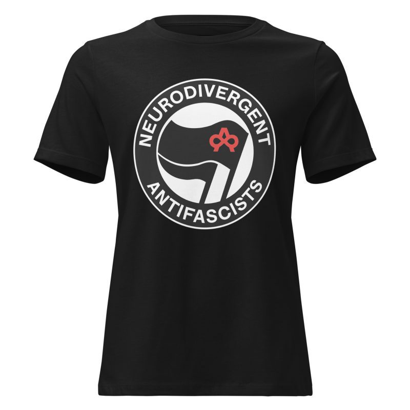 Neurodivergent Antifascists Women's Relaxed T-Shirt
