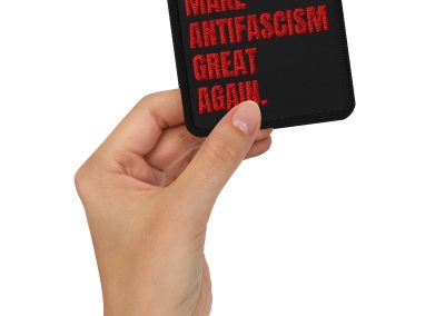 Make Antifascism Great Again Embroidered Patch