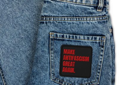 Make Antifascism Great Again Embroidered Patch