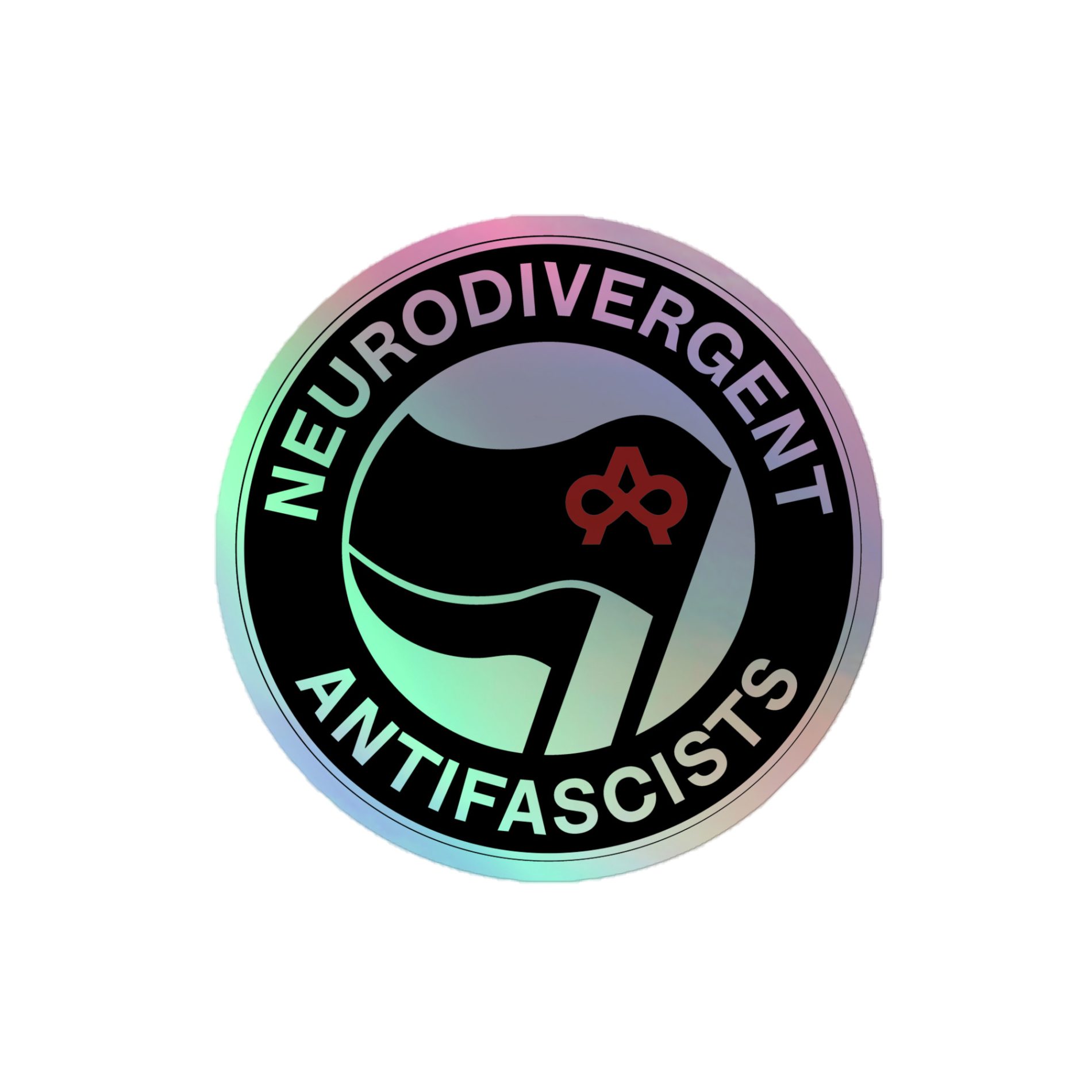 Neurodivergent Antifascists Holographic Stickers